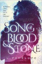 SONG OF BLOOD & STONE by L. Penelope
