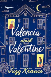 VALENCIA AND VALENTINE by Suzy Krause
