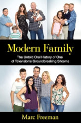 MODERN FAMILY: The Untold Oral History of One of Television