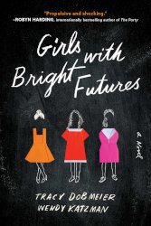 GIRLS WITH BRIGHT FUTURES by Tracy Dobmeier and Wendy Katzman
