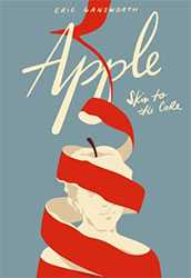 APPLE: Skin to the Core by Eric Gansworth
