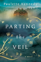 PARTING THE VEIL by Paulette Kennedy 
