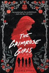 THE GRIMROSE GIRLS by Laura Pohl
