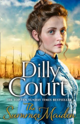 THE SUMMER MAIDEN (The River Maid Series) by Dilly Court

