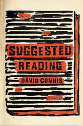 SUGGESTED READING by Dave Connis
