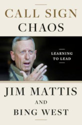 CALL SIGN CHAOS by General Jim Mattis and Bing West
