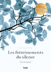 LES FRÉMISSEMENTS DU SILENCE by Dominique Zachary
