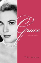 GRACE: A Biography by Thilo Wydra
