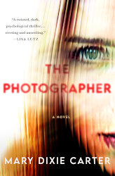 THE PHOTOGRAPHER by Mary Dixie Carter
