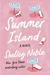 SUMMER ISLAND by Shelley Noble
