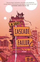 CASCADE FAILURE by L. M. Sagas
