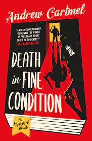 DEATH IN FINE CONDITION by Andrew Cartmel
